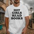 Hot Girls Read Books Lover Bookworm Librarian Book Reading Unisex T-Shirt