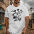 Hot Moms Read Books For Moms Book Lover Unisex T-Shirt