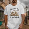 Its A Good Day To Read A Book Book Lover Bookish Women Unisex T-Shirt