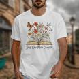 Just One More Chapter Open Book Flowers Unisex T-Shirt Just One More Chapter Open Book Flowers Unisex T-Shirt