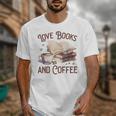 Love Books And Coffee Books Reading Coffee Drinking Unisex T-Shirt Love Books And Coffee Books Reading Coffee Drinking Unisex T-Shirt