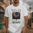 Meadows Baby Our Last Name Is Meadows Dark Romance Smut Book Unisex T-Shirt Meadows Baby Our Last Name Is Meadows Dark Romance Smut Book Unisex T-Shirt