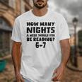 How Many Nights A Week Should You Be Reading 6-7 Book Lover Unisex T-Shirt