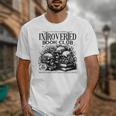 Proudly Anti Social Member Of The Introverted Book Club Unisex T-Shirt Proudly Anti Social Member Of The Introverted Book Club Unisex T-Shirt