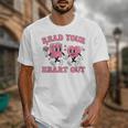 Read You Heart Out Reading Teacher Valentines Day Book Lover Unisex T-Shirt