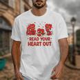 Read Your Heart Out Valentine Teacher Bookworm Lover Unisex T-Shirt Read Your Heart Out Valentine Teacher Bookworm Lover Unisex T-Shirt