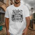 Sleepy Hollow Dead And Breakfast Please Book Ahead Unisex T-Shirt Sleepy Hollow Dead And Breakfast Please Book Ahead Unisex T-Shirt