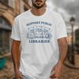 Support Your Local Library Read Banned Books Librarian Unisex T-Shirt