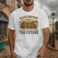 History Honoring Past Inspiring The Future Book Unisex T-Shirt History Honoring Past Inspiring The Future Book Unisex T-Shirt