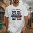 I Tried To Form Gang But It Turned Into A Book Club Reading Unisex T-Shirt I Tried To Form Gang But It Turned Into A Book Club Reading Unisex T-Shirt