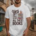 Yes I Really Do Need All These Books Coffee Unisex T-Shirt