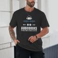 Audiobooks Listener Book Reading Lover Fun Unisex T-Shirt Audiobooks Listener Book Reading Lover Fun Unisex T-Shirt