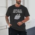 Some Of My Best Friends Are Fictional Book Lover Nerd Unisex T-Shirt