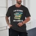 I Like Big Books And I Cannot Lie Book Reading Book Lover Unisex T-Shirt