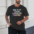 This Is My Book Character Costume Book Lover Groovy Unisex T-Shirt