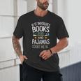 Book Lovers If It Involves Books And Pajamas Count Me In Unisex T-Shirt Book Lovers If It Involves Books And Pajamas Count Me In Unisex T-Shirt