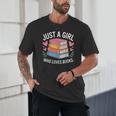 Book Nerd Just A Girl Who Loves Books Literary Enthusiast Unisex T-Shirt Book Nerd Just A Girl Who Loves Books Literary Enthusiast Unisex T-Shirt