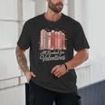 All Booked For Valentines Romantic Books Unisex T-Shirt