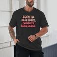Born To Read Books Forced To Read Emails Groovy Reading Unisex T-Shirt