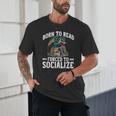 Born To Read Forced To Socialize Dragon Books Reading Unisex T-Shirt Born To Read Forced To Socialize Dragon Books Reading Unisex T-Shirt