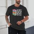 Be Careful Or You'Ll End Up In My Next Book Unisex T-Shirt Be Careful Or You'Ll End Up In My Next Book Unisex T-Shirt