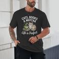Cats Books And Matcha Life Is Perfect Green Tea Matcha Unisex T-Shirt