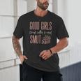 Coffee And Smut Good Girls Read Smutty Book Merch For Women Unisex T-Shirt