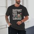 Cute Frog Support Your Local Library Librarian Book Lover Unisex T-Shirt Cute Frog Support Your Local Library Librarian Book Lover Unisex T-Shirt