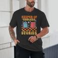 Cute Librarian Library Book Lover Keeper Of Endless Stories Unisex T-Shirt