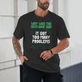 Dad Joke Why Was The Math Book Sad Pun Dad Jokes Unisex T-Shirt