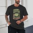 Drink Matcha Read Books Be Happy Green Tea Matcha Unisex T-Shirt Drink Matcha Read Books Be Happy Green Tea Matcha Unisex T-Shirt