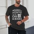 Easily Distracted By Cats And Books Reading Apparel Unisex T-Shirt Easily Distracted By Cats And Books Reading Apparel Unisex T-Shirt