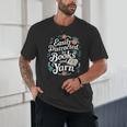 Easily Distracted By Yarn And Books Unisex T-Shirt