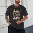 I'm A 10 But I Read Books All Night Bookworm Reader Reading Unisex T-Shirt