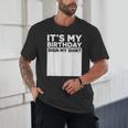 It's My Birthday Sign Boy Men Decoration Guestbook Unisex T-Shirt It's My Birthday Sign Boy Men Decoration Guestbook Unisex T-Shirt