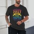 JUST ONE MORE CHAPTER Fun Reading Book Lover Unisex T-Shirt