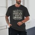 Normal Isn't Coming Back Jesus Is Book Of Revelations Bible Unisex T-Shirt Normal Isn't Coming Back Jesus Is Book Of Revelations Bible Unisex T-Shirt