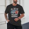 Nothing Beats Reading Rock Paper Scissors Book Lover Unisex T-Shirt