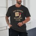 One-Handed Reading Club Smutty Book Lover Unisex T-Shirt One-Handed Reading Club Smutty Book Lover Unisex T-Shirt