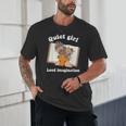 Quiet Girl Loud Imagination Book Lover Bookworm Reader Unisex T-Shirt Quiet Girl Loud Imagination Book Lover Bookworm Reader Unisex T-Shirt