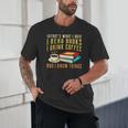 That What i Do i Read Books And i Know Things Coffee Reading Unisex T-Shirt