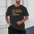 Read Books Lift Weights Fight Fascists Reading Unisex T-Shirt Read Books Lift Weights Fight Fascists Reading Unisex T-Shirt