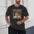 Reading That's What I Do I Read Books And I Know Things Unisex T-Shirt