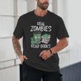 Real Zombies Read Books Zombie Unisex T-Shirt