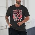 Retro Read Your Heart Out Valentine's Day Teacher Book Lover Unisex T-Shirt