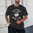Silly Goose Book Club Reading Lover Unisex T-Shirt Silly Goose Book Club Reading Lover Unisex T-Shirt