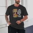 So Many Books But So Little Time Tee For Bookworms Readers Unisex T-Shirt