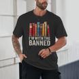 Support Banned Books Freedom I'm With The Banned Unisex T-Shirt Support Banned Books Freedom I'm With The Banned Unisex T-Shirt