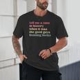 Tell Me a Time In History When Good Guys Banned Books Unisex T-Shirt