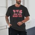 Valentine Day Book Read Your Heart Out Lovers Teacher Kids Unisex T-Shirt
